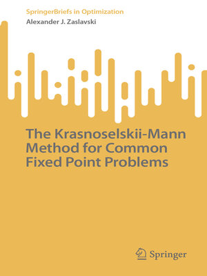 cover image of The Krasnoselskii-Mann Method for Common Fixed Point Problems